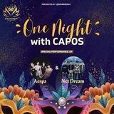🎏 || ONE NIGHT WITH CAPOS