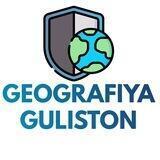 GEOGRAFIYA || GULISTON