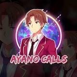 Ayano’s Calls