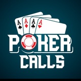 ♠️ POKER CALLS ♠️
