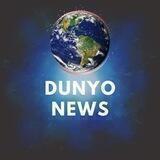 DUNYO NEWS
