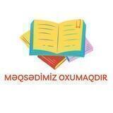 Məqsədimiz oxumaqdır💡