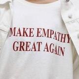 make empathy great again