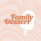 FAMILY DESSERT доставка десертов