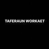 TAFERAUN WORKAET