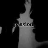 🥀 • passion • 🥀
