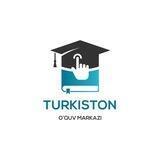 🇺🇿 ,, TURKISTON '' O"QUV MARKAZI🇺🇿