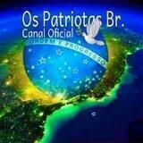 OS PATRIOTAS BR 🇧🇷 CANAL OFICIAL.