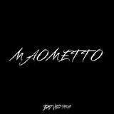 MAOMETTO