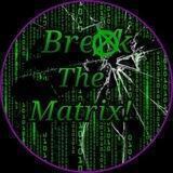 Break The Matrix!