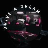 DRIVE A DREAM