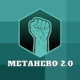 MetaHero 2.0