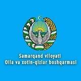 Samarqand viloyat Oila va xotin-qizlar boshqarmasi