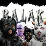 BALAK NEVER DIE