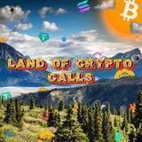 Land Of Crypto Calls