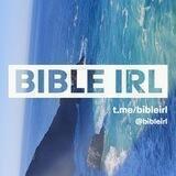 Bible IRL [ⓒⓞⓩⓨ]