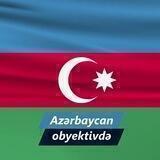 Azərbaycan obyektivdə