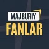 Majburiy fanlar 2023
