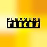 pleasure flicks