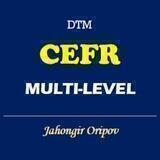 CEFR_Multi-level _ Jahongir Oripov