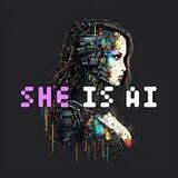 SHE IS AI $SHE