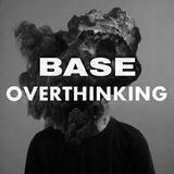 Base Overthinking