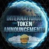 International Token Announcements