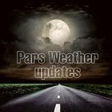 Pars Weather updates