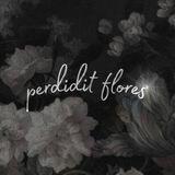 perdidit flores