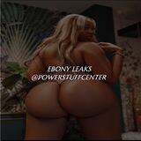 💎 EBONY LEAKS 💎