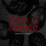 Vita o Morte.
