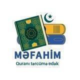 Məfahim(Allaha doğru) Quranı sözbəsöz tərcümə edək
