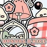 OPEN, UPSUBS B'RICE