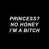 i ' m a b i t c h