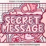𝐬𝐞𝐜𝐫𝐞𝐭 𝐦𝐚𝐬𝐬𝐚𝐠𝐞💌⁉️
