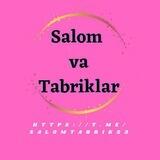 SALOM va TABRIKLAR