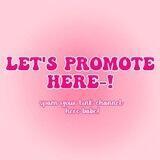 Let' s Promote Here !