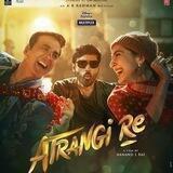 Atrangi Re New Full Hd Movie