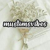 MUSLIMS♡VIBES ֹ ׅ
