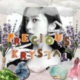 The Precious Krystal.