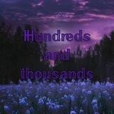 💜ℍ𝕦𝕟𝕕𝕣𝕖𝕕𝕤 𝕒𝕟𝕕 𝕥𝕙𝕠𝕦𝕤𝕒𝕟𝕕𝕤🖤