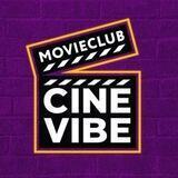 MovieClub CineVIBE🎬