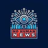 НОВОСТИ ОТ НЕЙРОСЕТИ / No Human News