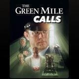 TheGreenMileCalls