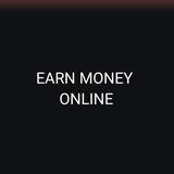 EARN MONEY ONLINE