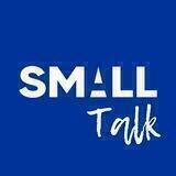 SMALL Talk