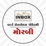 WORLD INBOX ACADEMY MORBI/GODHRA/S. NAGAR /DAHOD
