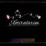 ◇•Xotiralarim•◇