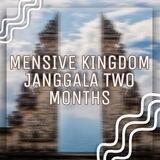 🎊 MENSIVE KINGDOM JANGGALA TWO MONTHS 🎊