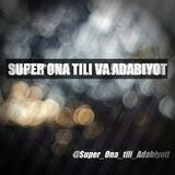 SUPER ONA TILI VA ADABIYOT